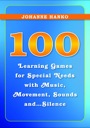 100 learning games for special needs with music, movement, sounds and...silence