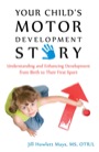 your child's motor development story