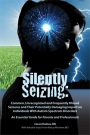 silently seizing