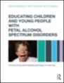 educating children and young people with fetal alcohol spectrum disorders