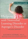 helping a child with nonverbal learning disorder or asperger's disorder, 2ed