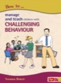 how to manage and teach children with challenging behaviour