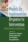 models for implementing response to intervention