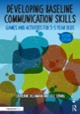 developing baseline communication skills
