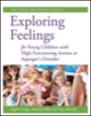exploring feelings for young children with high-functioning autism or asperger's disorder