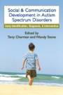 social and communication development in autism spectrum disorders