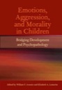 emotions, aggression, and morality in children