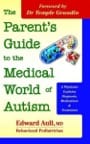 the parent's guide to the medical world of autism