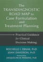 the transdiagnostic road map to case formulation and treatment planning