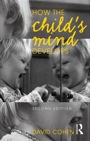 how the child's mind develops, 2ed