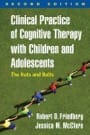 clinical practice of cognitive therapy with children and adolescents, 2ed