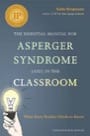essential manual for asperger syndrome (asd) in the classroom