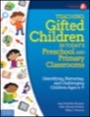 teaching gifted children in today’s preschool and primary classrooms