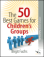 the 50 best games for children's groups