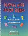 playing with speech sounds