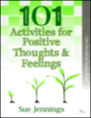 101 ideas for positive thoughts & feelings