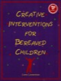 creative interventions for bereaved children