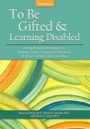 to be gifted and learning disabled, 3ed