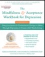 the mindfulness and acceptance workbook for depression, 2ed