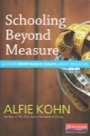 schooling beyond measure & other unorthodox essays about education