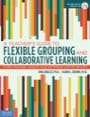 teacher’s guide to flexible grouping and collaborative learning