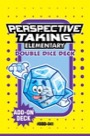 perspective taking elementary double dice