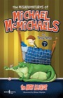 misadventures of michael mcmichaels, vol. 1