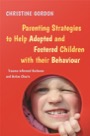 parenting strategies to help adopted and fostered children with their behaviour