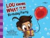 lou knows what to do birthday party