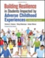 building resilience in students impacted by adverse childhood experiences