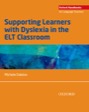 supporting learners with dyslexia in the elt classroom