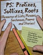 ps, prefixes, suffixes, roots