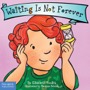 waiting is not forever board book