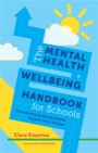 the mental health and wellbeing handbook for schools