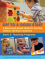 off to a good start book 2, teaching programs