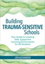 building trauma-sensitive schools