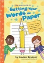 kids' guide to getting your words on paper