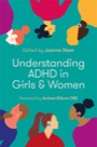 understanding adhd in girls and women