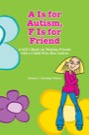 a is for autism, f is for friend