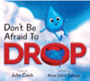 don't be afraid to drop!