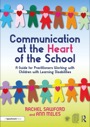 communication at the heart of the school