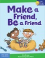 make a friend, be a friend
