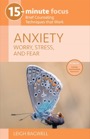 anxiety: worry, stress, and fear