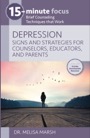 depression: signs and strategies for counselors, educators, and parents