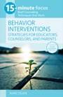 behavior interventions strategies for educators, counselors, and parents