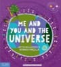 me and you and the universe