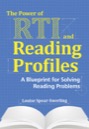the power of rti and reading profiles