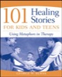 101 healing stories for kids and teens