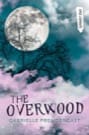 coming soon - the overwood